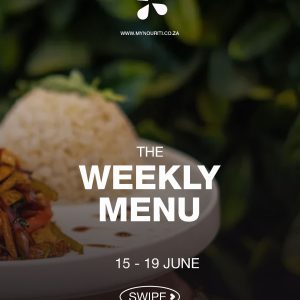 Nouriti Menu Week 25  | 15 - 19 June